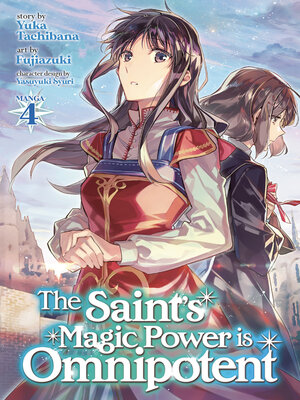 The Saint's Magic Power is Omnipotent, Volume 4 - ebook